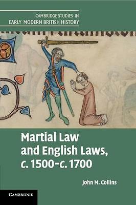 Martial Law and English Laws, c.1500–c.1700 Collins Paperback 9781107469488
