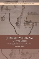Cemberlitas Hamami In Istanbul | the Biographical Memoir Of A Turkish Bath