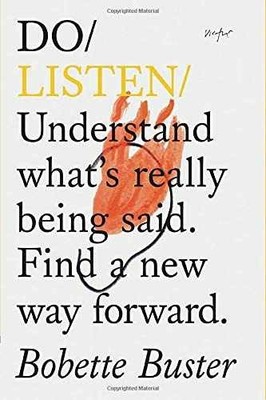 Do Listen: Understand what's really being - Paperback, by Buster Bobette - Good
