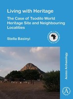 Living With Heritage: The Case Of Tsodilo World Heritage Site And...