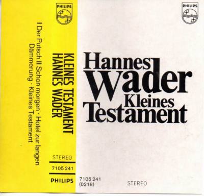Hannes Wader Kleines Testament Musikkassette NEU MC Der Putsch 7105 241 Philips
