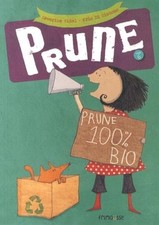 Prune T6. Prune 100% Bio | Vidal Severine Di Giacomo Kris | Très bon état