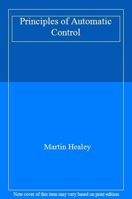 Principles of Automatic Control,Martin Healey