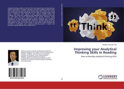 Improving your Analytical Thinking Skills in Reading Andrew Yau Hau Tse