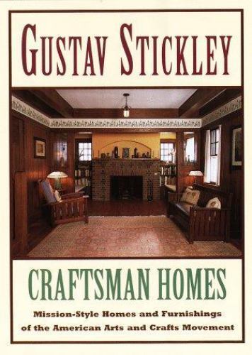 Gustav Stickley: Craftsman Home - Gustav Stickley, 9780517147979, hardcover Gustav Stickley: Craftsman Home - Gustav Stickley, 9780517147979, hardcover