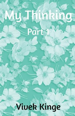 My Thinking Vivek Kinge Taschenbuch Kartoniert / Broschiert Englisch 2019