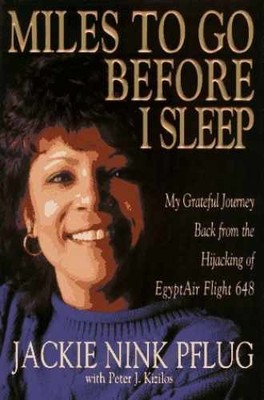 Miles to Go Before I Sleep: My - Hardcover, by Nink Pflug Jackie; - Very Good q