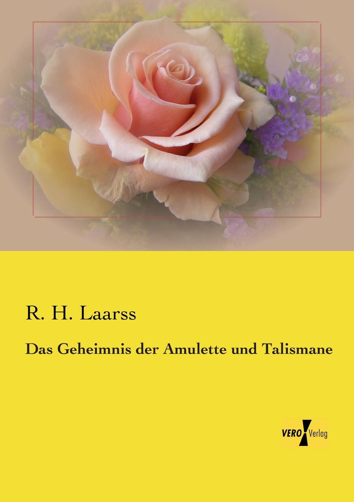 Thumbnail - R. H. Laarss | Das Geheimnis Der Amulette Und Talismane | Taschenbuch