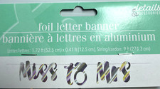 Silver Foil Letter Banner "Miss To Mrs" Bachelorette 1.75"x.41 letters/ 9ft cord