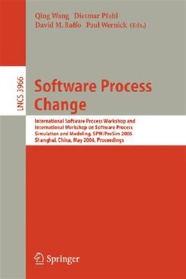 Software Process Change : International Software Process Workshop and Interna...