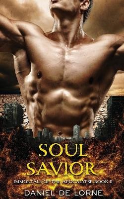 Soul Savior By Daniel de Lorne - New Copy - 9781922397119