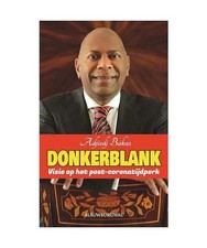 Donkerblank: Visie op het post-coronatijdperk, Bakas, Adjiedj