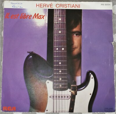 HERVÉ CHRISTIANI - IL EST LIBRE MAX (45 TOURS ) - V4 - 