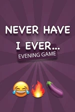 NEVER HAVE I EVER - Party Game: Game Book Card Game Adults Aperitif Games Aperit