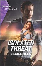 Isolated Threat (A Badlands Cops Novel, 4) - Paperback, by Helm Nicole - Good