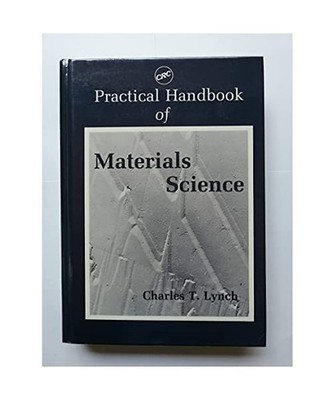 Practical Handbook of Materials Science, Lynch, Charles T.