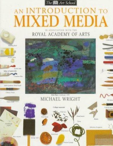 DK Art School: An Introduction to Mixed M- 0789400006, Michael Wright, hardcover