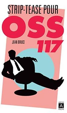 Striptease pour OSS 117 von Bruce, Jean | Buch | Zustand sehr gut