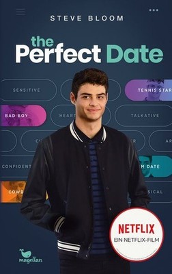 The Perfect Date. Alter: ab 13 Jahren. Bloom, Steve: