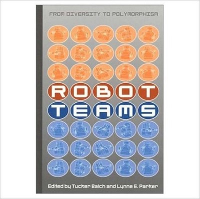 ROBOT TEAMS by BALCH, TUCKER Hardback Self Help Business