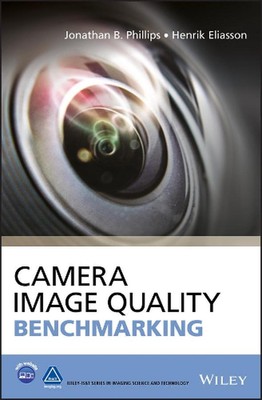 Camera Image Quality Benchmarking by Jonathan B. Phillips (English) Hardcover Bo