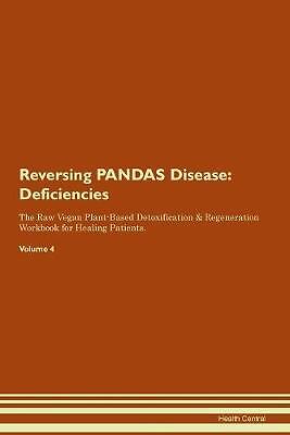 Reversing PANDAS Disease Deficiencies The Raw Vega