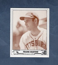 1943 Play Ball: #33 FRANK GUSTINE, Pirates | 1983 TCMA commemorative card