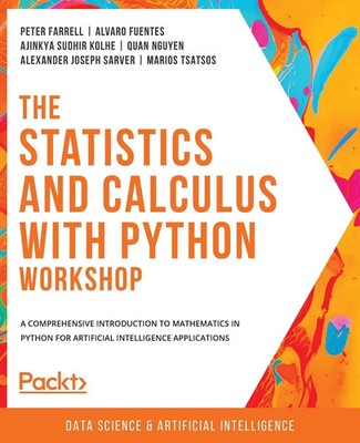 Peter Farrell (u. a.) | The Statistics and Calculus with Python Workshop | Buch