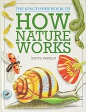 How Nature Works: Key Stage 2/3, Parker, Steve, Used; Good Book