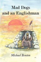Mad Dogs And An Englishman | Michael Benton | Taschenbuch | Englisch | 2007
