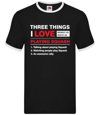 Three Things I Love Squash - Herren Ringer - Schläger Spielerplatz lustiger Ball