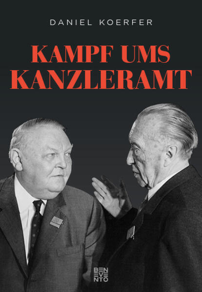 Thumbnail - Kampf Ums Kanzleramt | Daniel Koerfer | 2020 | Deutsch