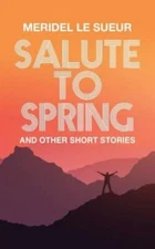 Salute to Spring, Paperback by Le Sueur, Meridel, Like New Used, Free shippin...