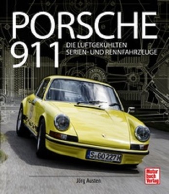 Austen: Porsche 911 - Die luftgekühlten Serien- und Rennfahrzeuge Buch NEU