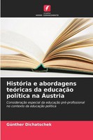 GüNther Dichatschek | HistóRia E Abordagens TeóRicas Da EducaçãO PolíTica Na...
