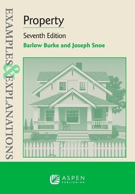 Barlow Burke Joseph Snoe Examples & Explanations for Property (Taschenbuch)