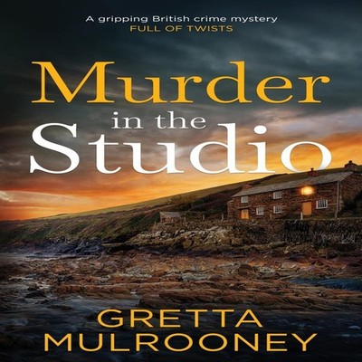 MURDER IN THE STUDIO a gripping British crime mystery full of twi