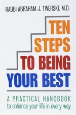 Ten Steps to Being Your Best: A Practical Han...