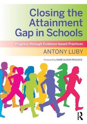 Antony Luby | Closing the Attainment Gap in Schools | Taschenbuch | Englisch