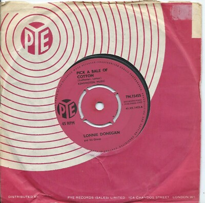 Lonnie Donegan:Pick a bale of cotton/Steal away:UK Pye:1962