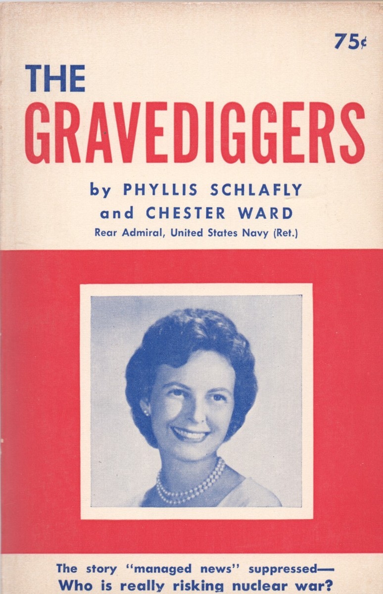 THE GRAVEDIGGERS By PHYLLIS SCHLAFLY & CHESTER WARD Pere Marquette