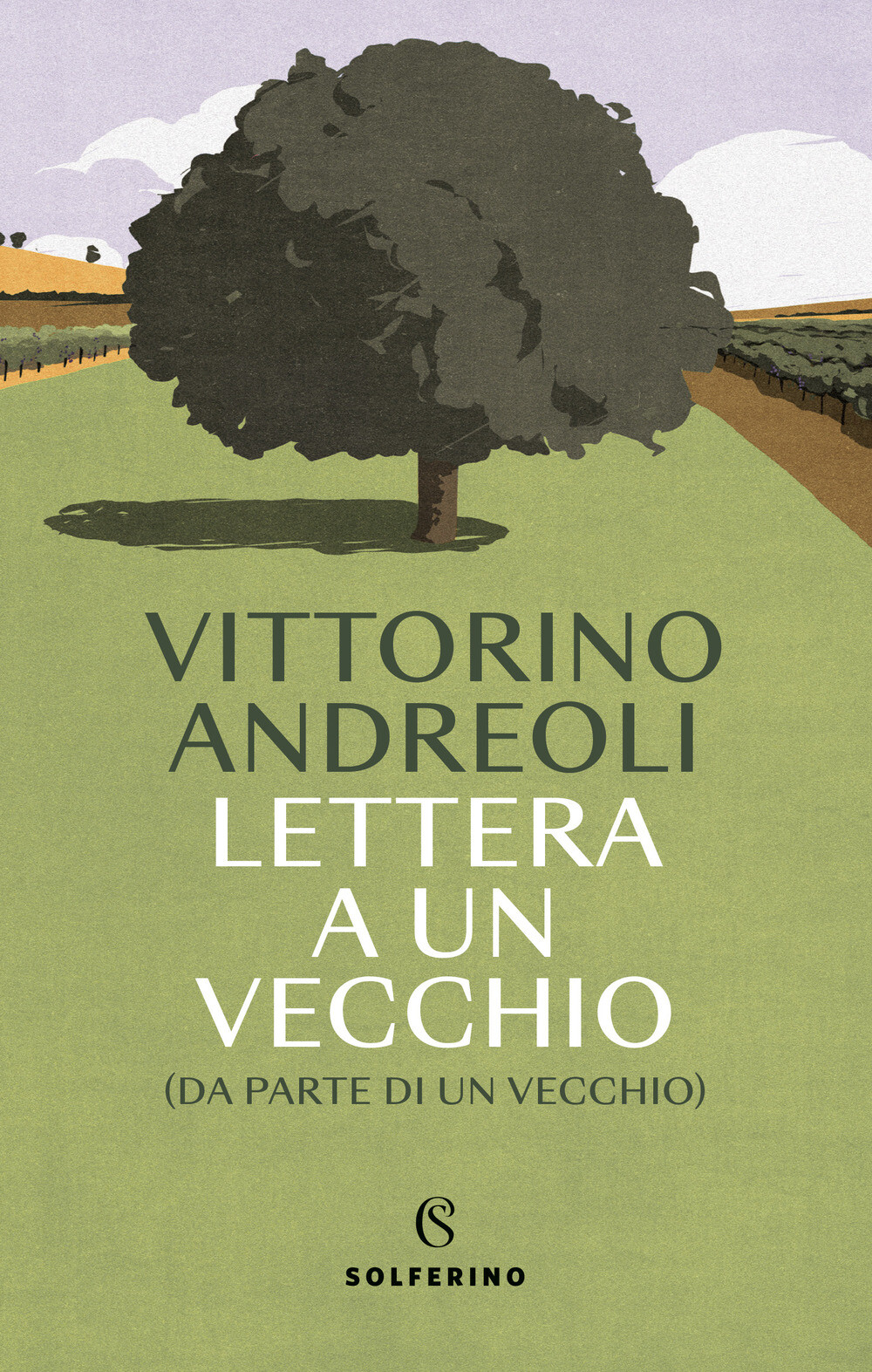 Libri Vittorino Andreoli - Lettera A Un Vecchio (Da Parte Di Un Vecchio)