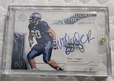 2009 SP Authentic MAX UNGER Rookie Auto RC /999 #323 Seahawks Pro Bowl Center