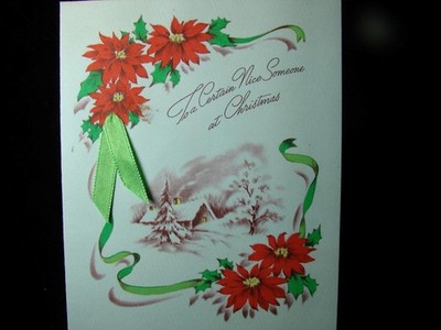 VINTAGE ''TO A CERTAIN NICE SOMEONE!!'' CHRISTMAS GREETING CARD