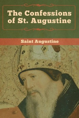 The Confessions of St. Augustine Saint Augustine Taschenbuch Englisch 2020