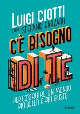 Bücher Luigi Ciotti / Stefano Garzaro - Es braucht dich. Um eine Welt zu bauen