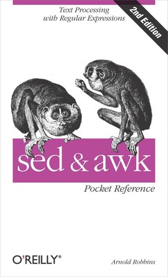 sed and awk Pocket Reference | Text Processing with Regular Expressions | Buch