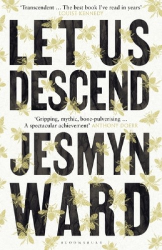 Let Us Descend: An Oprah's Book Club Pick by Ward Jesmyn Ward [Paperback]