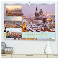 Aussichten Auf Prag (Hochwertiger Premium Wandkalender 2026 DIN A2 Quer),...