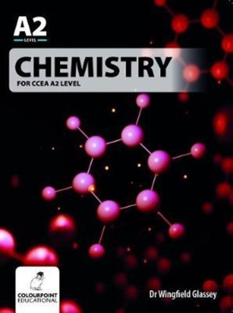 Chemistry for CCEA A2 Level by Wingfield Glassey - 9781780730172 - Image 3